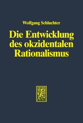 Die Entwicklung des okzidentalen Rationalismus