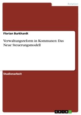 Verwaltungsreform in Kommunen: Das Neue Steuerungsmodell