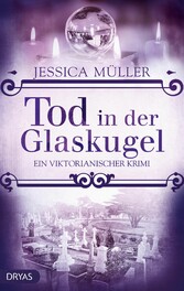 Tod in der Glaskugel