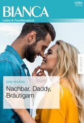 Nachbar, Daddy, Bräutigam