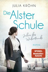 Die Alster-Schule - Jahre des Widerstands