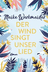 Der Wind singt unser Lied