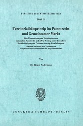 Territoritalitätsprinzip im Patentrecht und Gemeinsamer Markt.