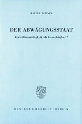 Der Abwägungsstaat.