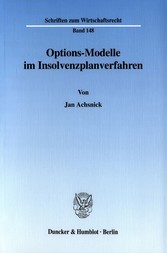 Options-Modelle im Insolvenzplanverfahren.