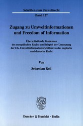 Zugang zu Umweltinformationen und Freedom of Information.