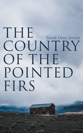 The Country of the Pointed Firs