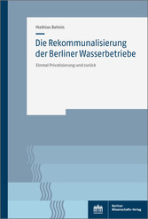 Die Rekommunalisierung der Berliner Wasserbetriebe