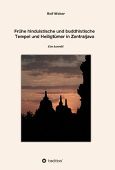 Frühe hinduistische und buddhistische  Tempel und Heiligtümer in Zentraljava