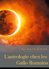 L&apos;astrologie chez les Gallo-Romains