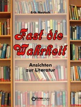 Fast die Wahrheit