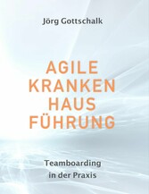 Agile Krankenhausführung