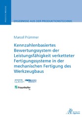 Kennzahlenbasiertes Bewertungssystem der Leistungsfähigkeit verketteter Fertigungssysteme