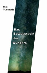 Das Bewußtsein des Wunders