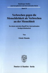 Verbrechen gegen die Menschlichkeit als Verbrechen an der Menschheit.