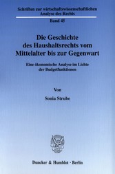 Die Geschichte des Haushaltsrechts vom Mittelalter bis zur Gegenwart.