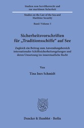 Sicherheitsvorschriften für »Traditionsschiffe« auf See.