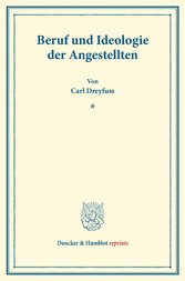 Beruf und Ideologie der Angestellten.