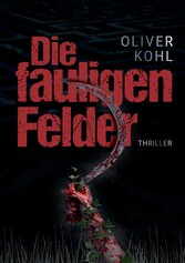 Die fauligen Felder 1  (Serie mit 2 Büchern)