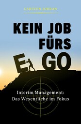 KEIN JOB FÜRS EGO