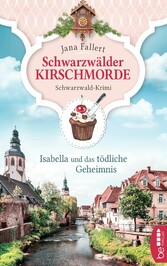 Schwarzwälder Kirschmorde - Isabella und das tödliche Geheimnis