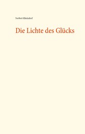 Die Lichte des Glücks