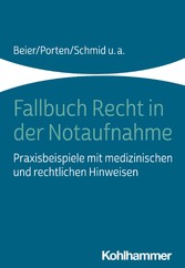 Fallbuch Recht in der Notaufnahme