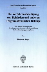 Die Verfahrensbeteiligung von Behörden und anderen Trägern öffentlicher Belange.