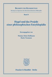 Hegel und das Projekt einer philosophischen Enzyklopädie.