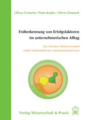 Früherkennung von Erfolgsfaktoren im unternehmerischen Alltag.