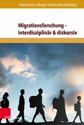 Migrationsforschung - interdisziplinär & diskursiv