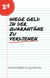 24 Wege Geld in der Quarantäne zu verdienen