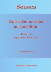 Seneca - Epistulae morales ad Lucilium - Liber IV Epistulae XXX-XLI