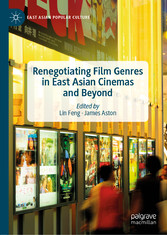 Renegotiating Film Genres in East Asian Cinemas and Beyond