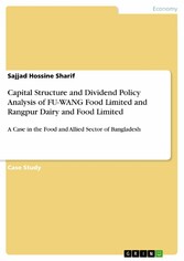 Capital Structure and Dividend Policy Analysis of FU-WANG Food Limited and Rangpur Dairy and Food Limited