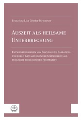 Auszeit als heilsame Unterbrechung