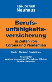 Berufsunfähigkeitsversicherung in Zeiten von Corona (Covid-19) und Pandemien