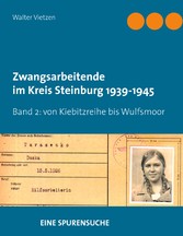 Zwangsarbeitende im Kreis Steinburg 1939-1945 - eine Spurensuche