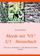 Morde mit &quot;VX&quot;   3/3 - Heisterbach