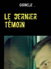 Le dernier témoin