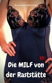 Die MILF von der Raststätte