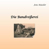 Die Bandreißerei