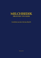 Melchisedek, der König von Salem