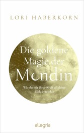 Die goldene Magie der Mondin