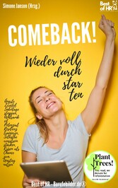 Comeback! Wieder voll durchstarten