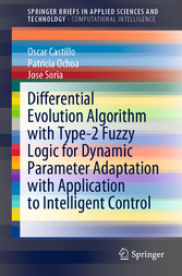 Differential Evolution Algorithm with Type-2 Fuzzy Logic for Dynamic Parameter Adaptation with Application to Intelligent Control