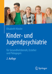 Kinder- und Jugendpsychiatrie für Gesundheitsberufe, Erzieher und Pädagogen