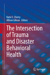 The Intersection of Trauma and Disaster Behavioral Health