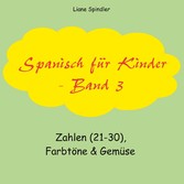 Spanisch für Kinder - Band 3