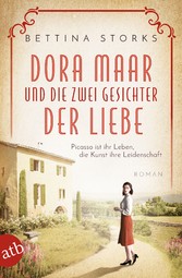 Dora Maar und die zwei Gesichter der Liebe